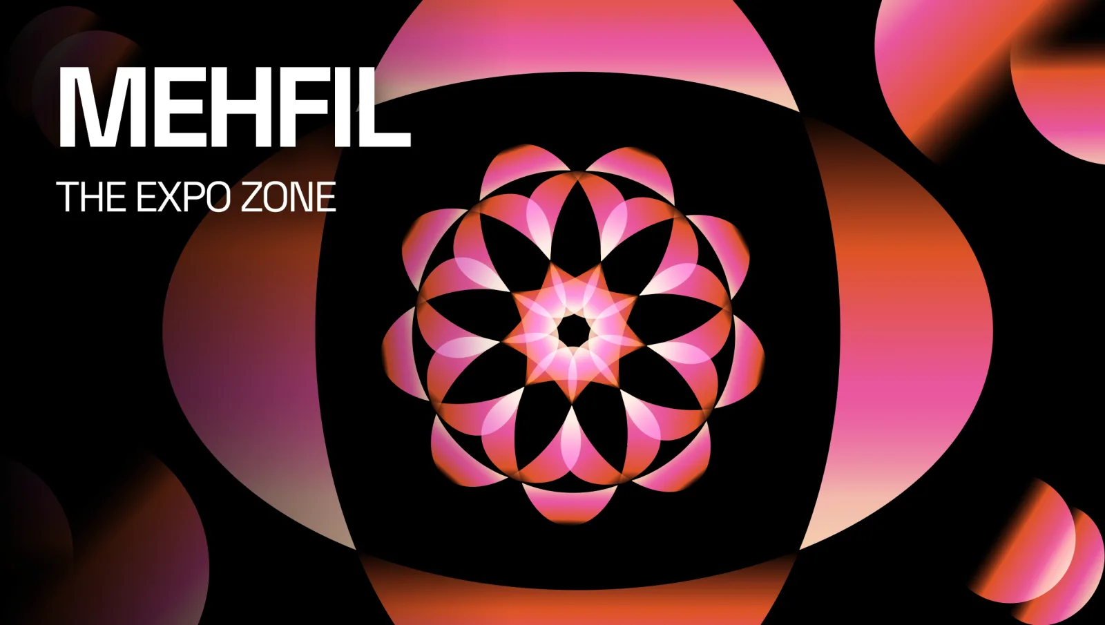 MEHFIL, the expo zone