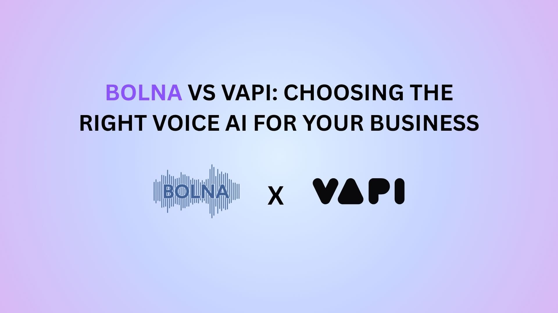 Bolna vs Vapi: Choosing the Right Voice AI for Your Business