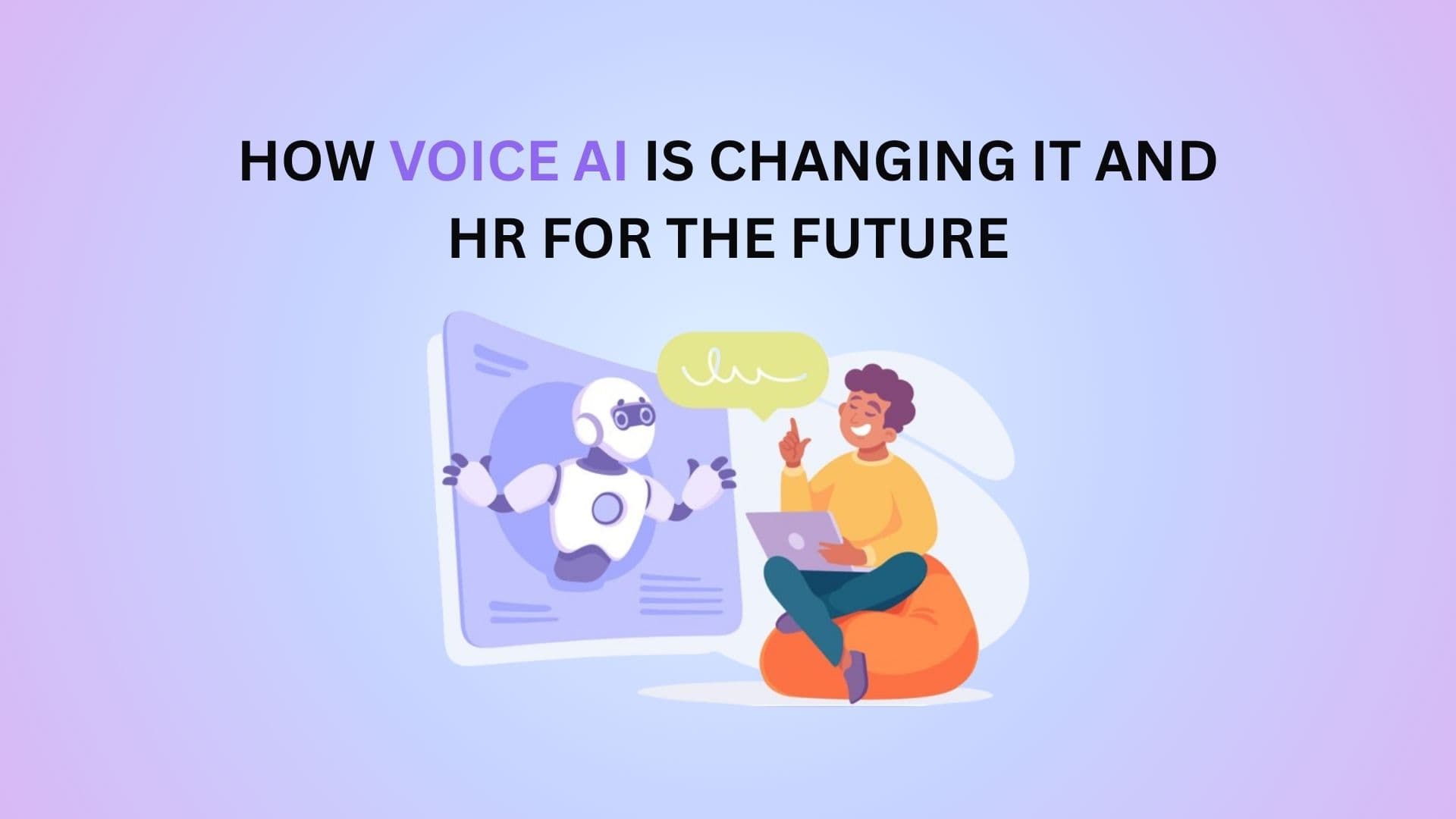How Voice AI Is Changing IT and HR for the Future